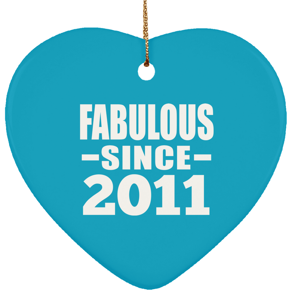 13th Birthday Fabulous Since 2011 - Heart Ornament