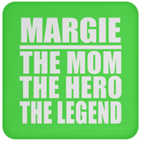 Margie The Mom The Hero The Legend - Drink Coaster
