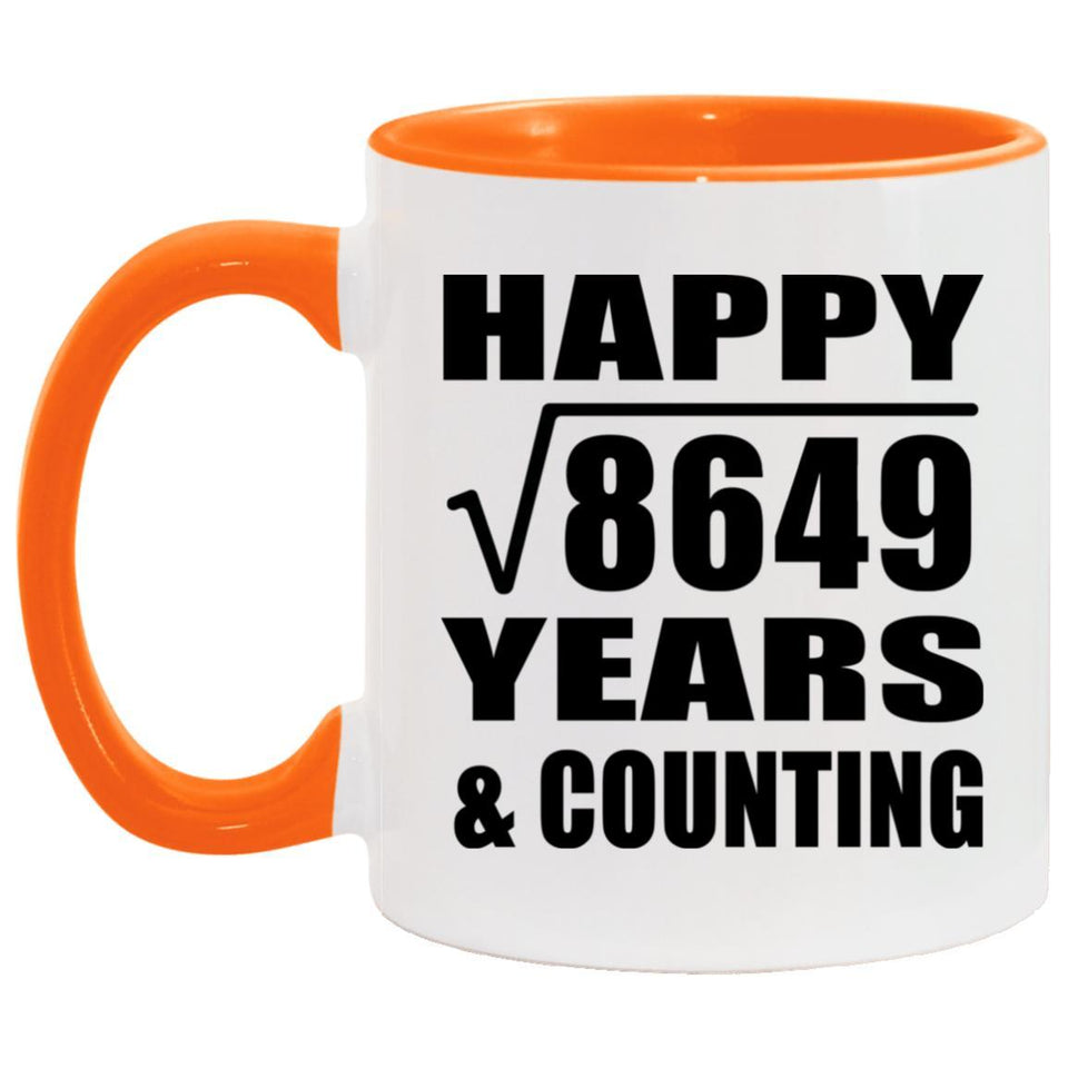 Happy 93rd Anniversary Square Root of 8649 Years & Counting - 11oz Accent Mug Orange