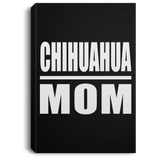 Chihuahua Mom - Canvas Portrait