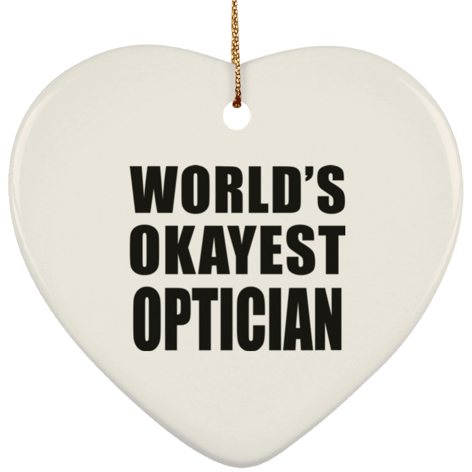 World's Okayest Optician - Heart Ornament