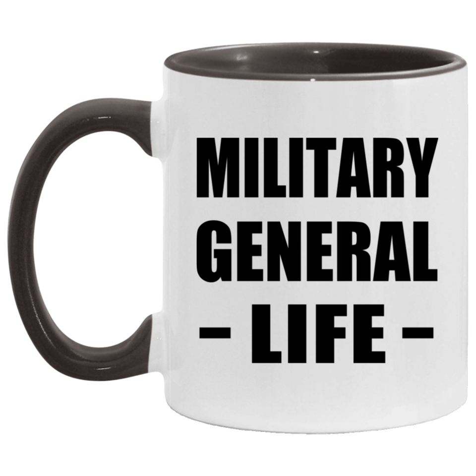 Military General Life - 11oz Accent Mug Black