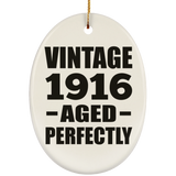 108th Birthday Vintage 1916 Aged Perfectly - Oval Ornament