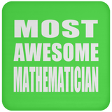 Most Awesome Mathematician - Drink Coaster