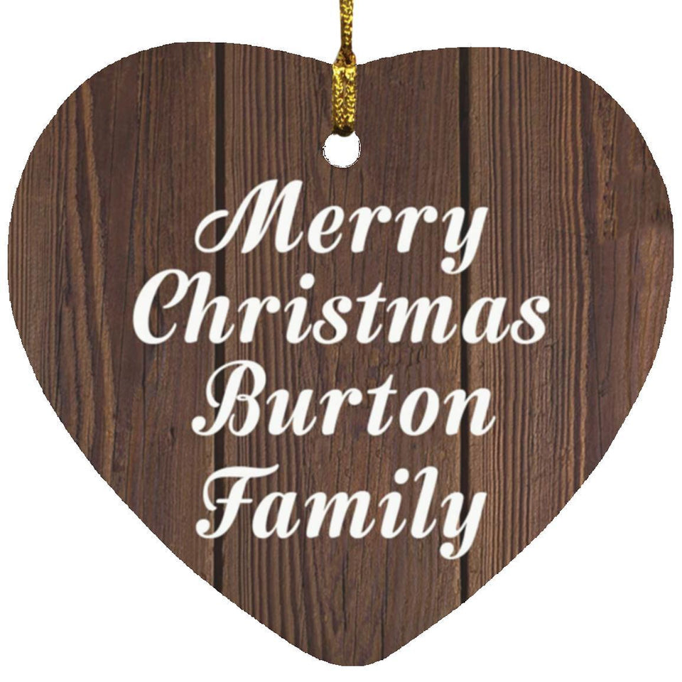 Merry Christmas Burton Family - Heart Ornament D