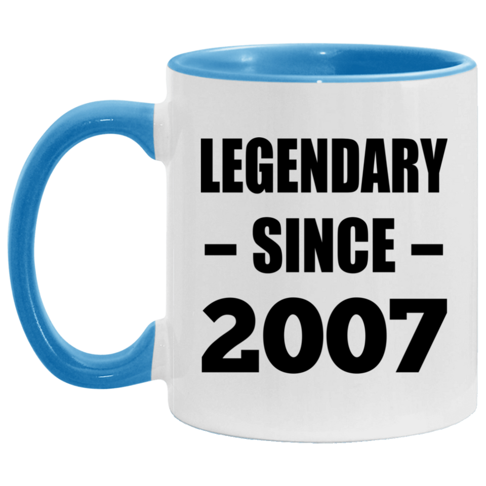 17th Birthday Legendary Since 2007 - 11oz Accent Mug Blue