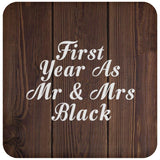 First Year As Mr & Mrs Black - Drink Coaster D