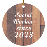 Social Worker Since 2023 - Circle Ornament E