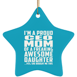 Proud CEO Mom Of Awesome Daughter - Star Ornament