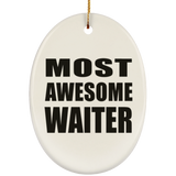 Most Awesome Waiter - Oval Ornament