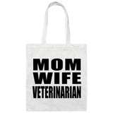 Mom Wife Veterinarian - Tote Bag White