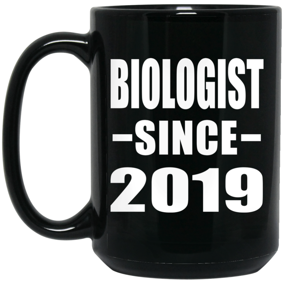 Biologist Since 2019 - 15oz Coffee Mug Black