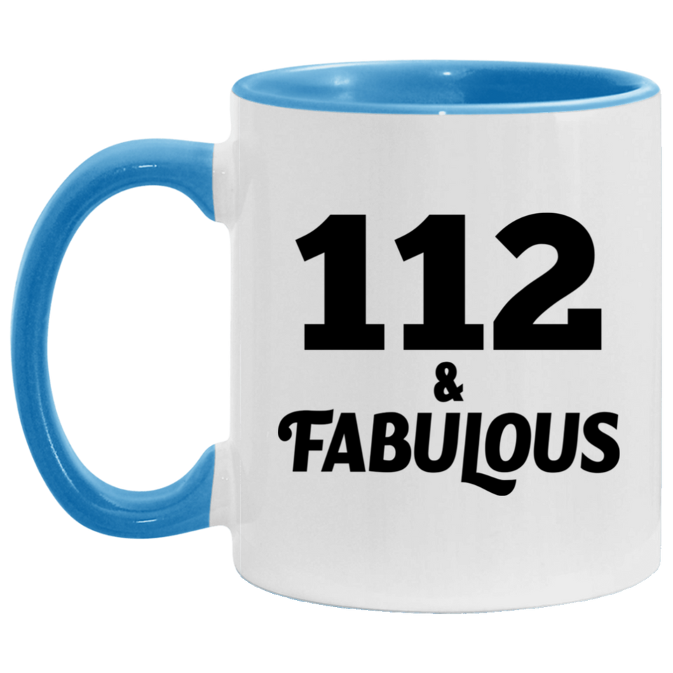 112th Birthday 112 & Fabulous - 11oz Accent Mug Blue