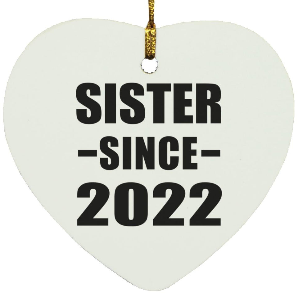 Sister Since 2022 - Heart Ornament
