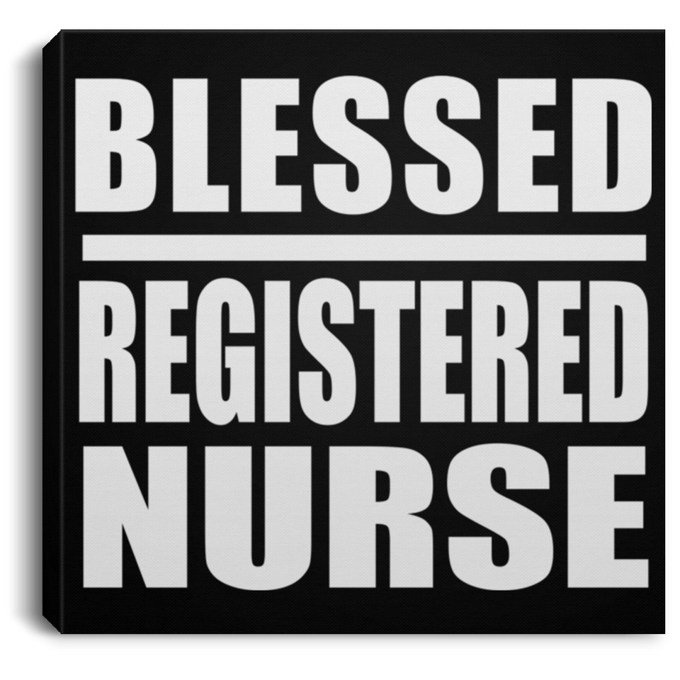 Blessed Registered Nurse - Canvas Square