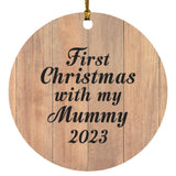 First Christmas With My Mummy 2023 - Circle Ornament C