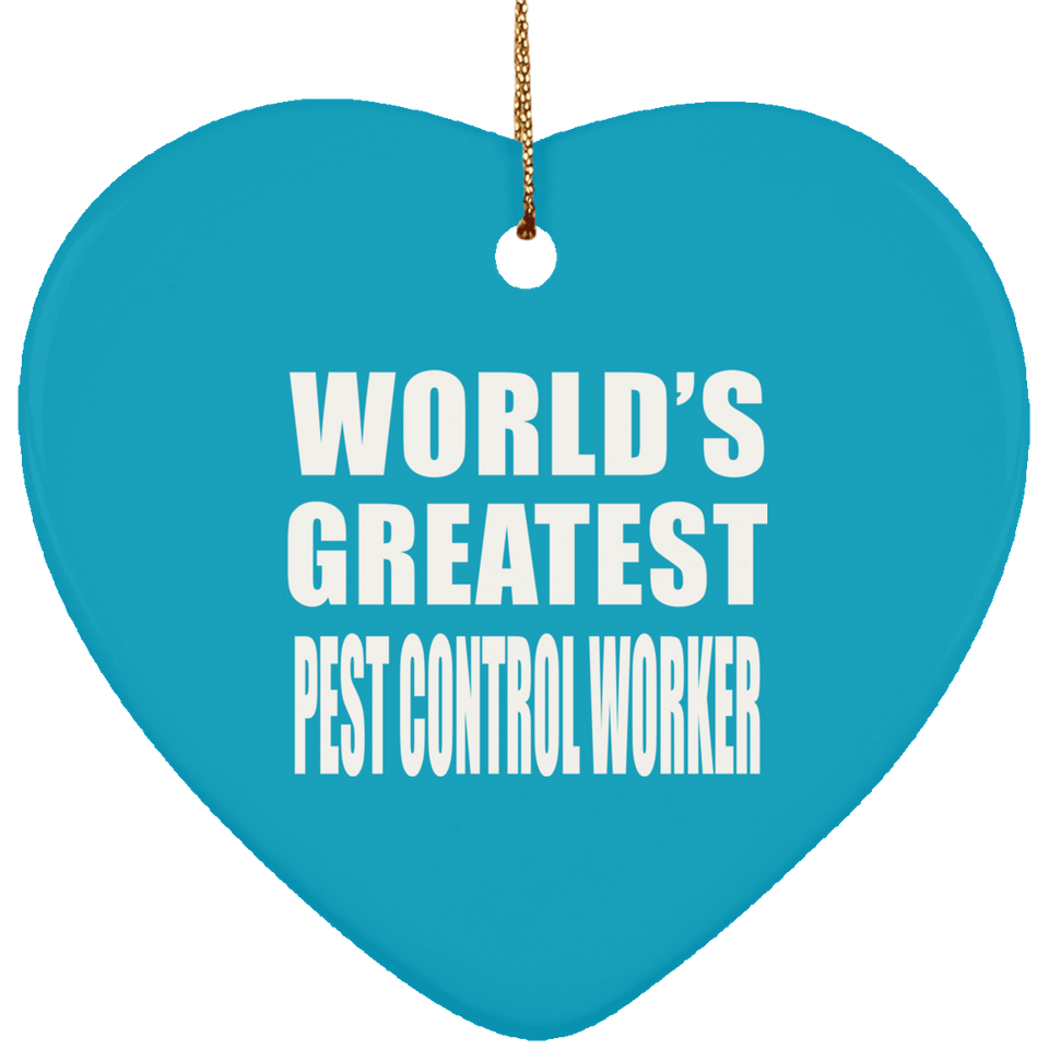 World's Greatest Pest Control Worker - Heart Ornament