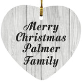 Merry Christmas Palmer Family - Heart Ornament F