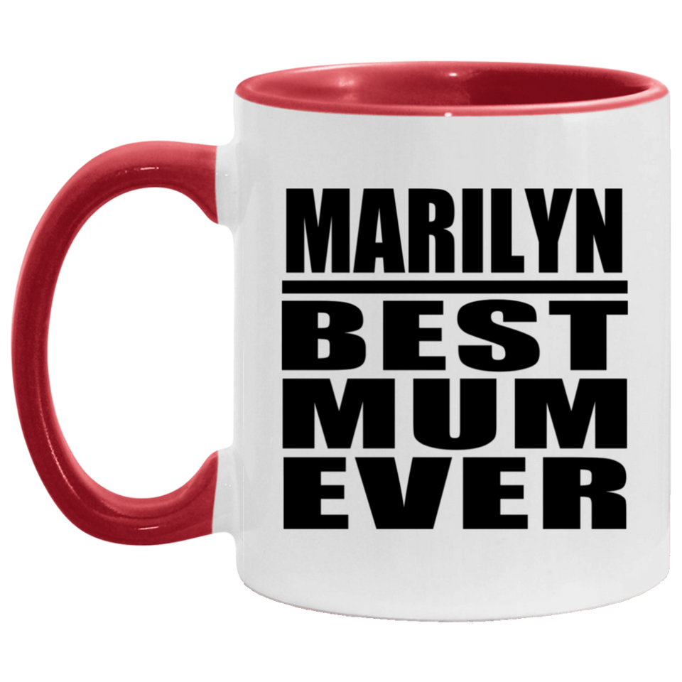 Marilyn Best Mum Ever - 11oz Accent Mug Red