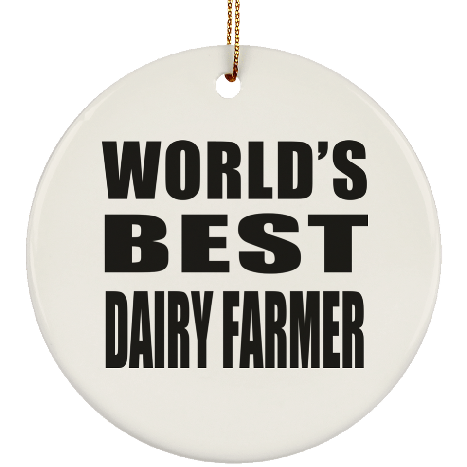 World's Best Dairy Farmer - Circle Ornament