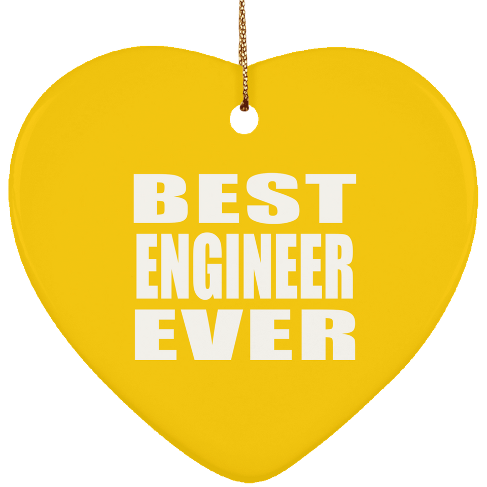 Best Engineer Ever - Heart Ornament