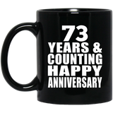 Happy 73rd Anniversary 73 Years & Counting - 11 Oz Coffee Mug Black