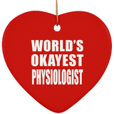 World's Okayest Physiologist - Heart Ornament