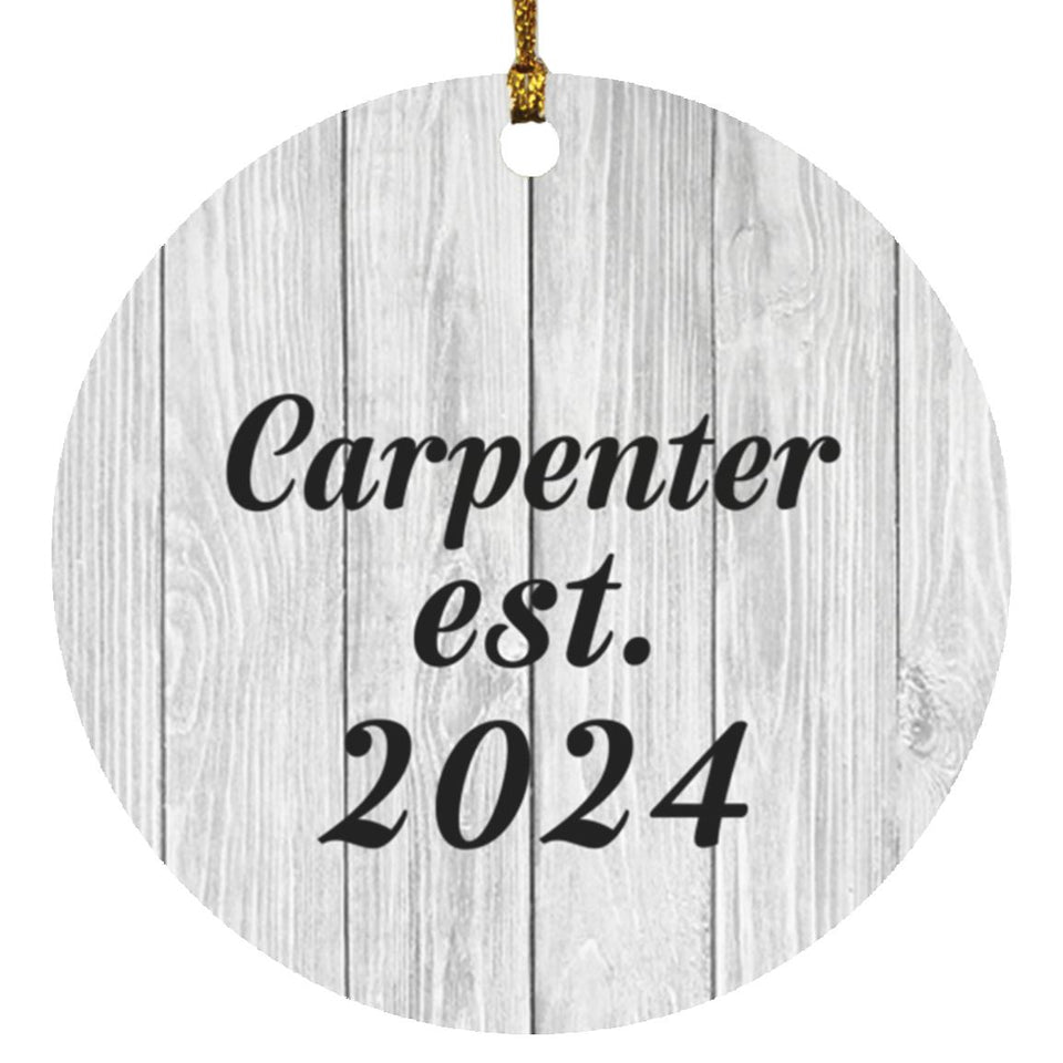 Carpenter Established Est. 2024 - Circle Ornament F