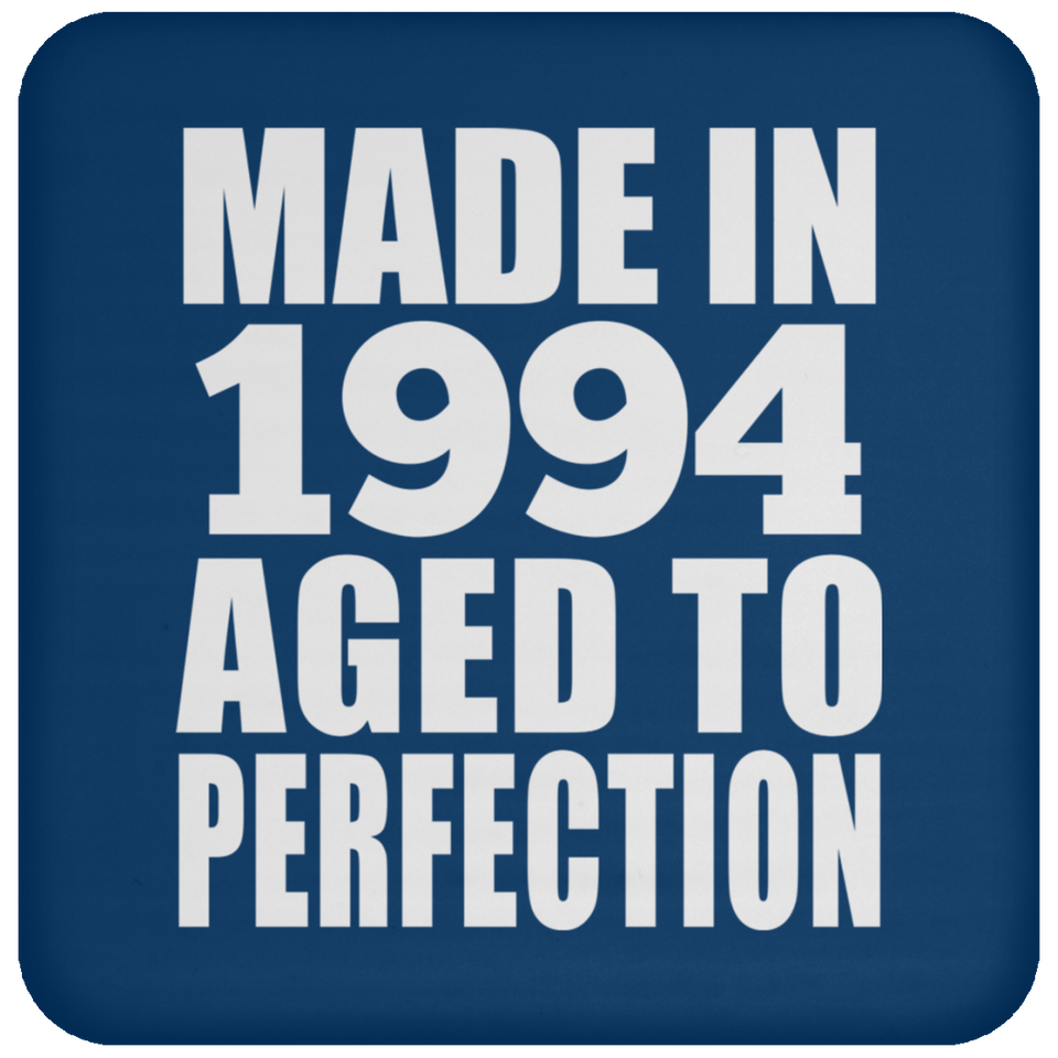 30th Birthday Made In 1994 Aged to Perfection - Drink Coaster