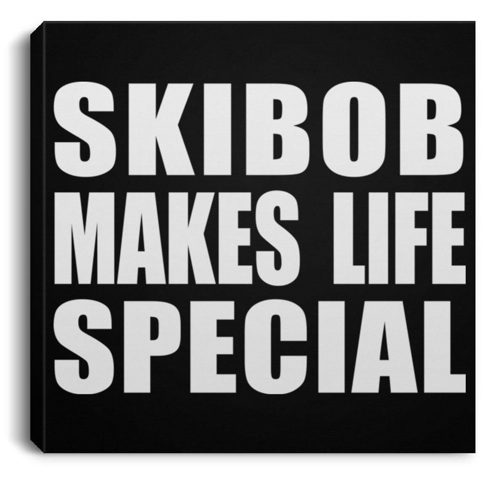 Skibob Makes Life Special - Canvas Square