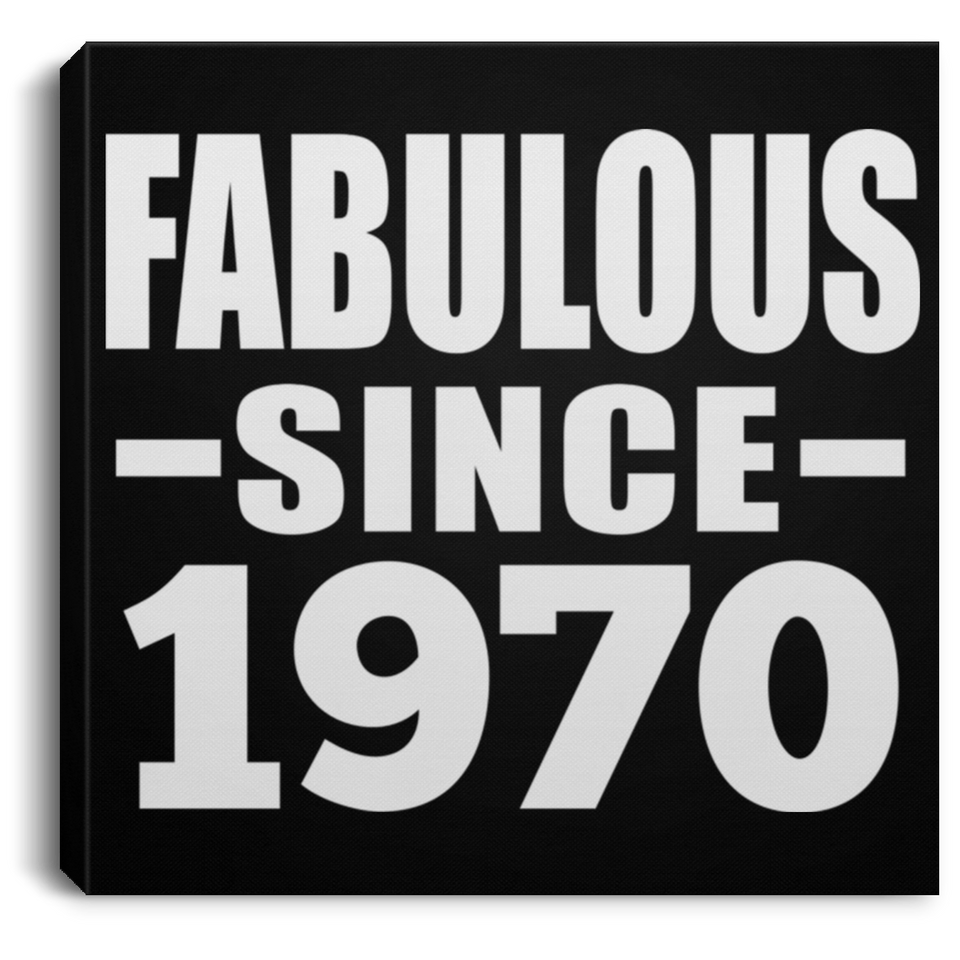 54th Birthday Fabulous Since 1970 - Canvas Square
