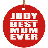 Judy Best Mum Ever - Circle Ornament