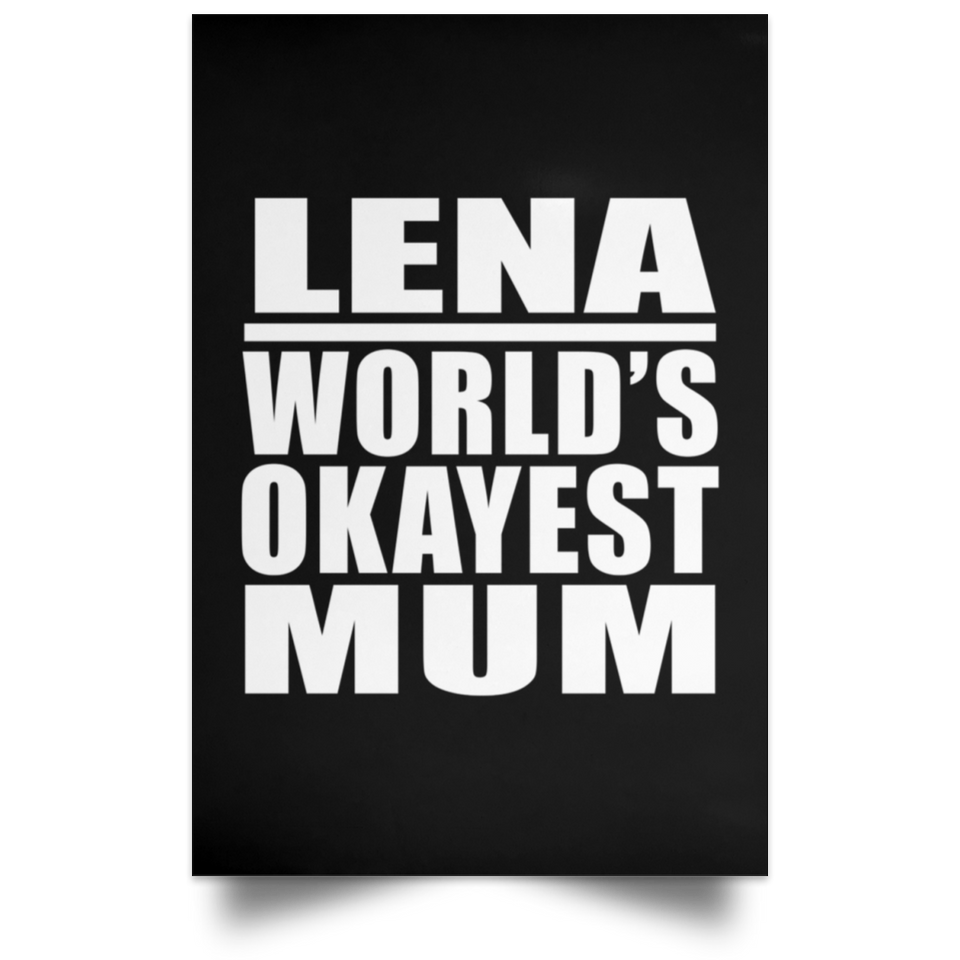 Lena World's Okayest Mum - Poster Portrait