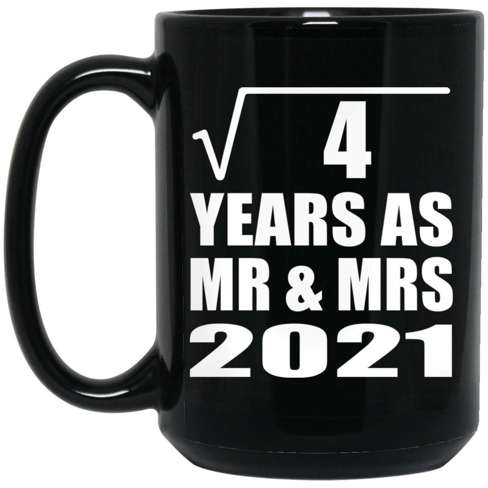 2nd Anniversary Square Root of 4 Years As Mr & Mrs 2021 - 15oz Coffee Mug Black