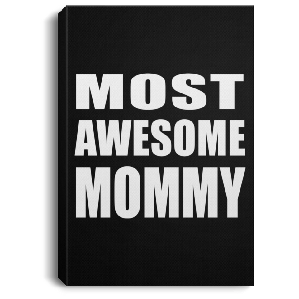Most Awesome Mommy - Canvas Portrait