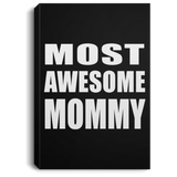 Most Awesome Mommy - Canvas Portrait