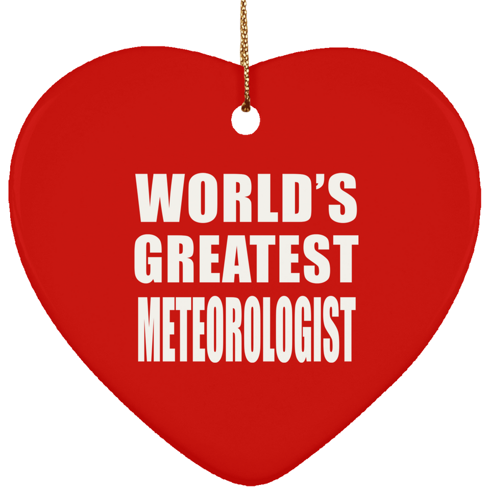 World's Greatest Meteorologist - Heart Ornament