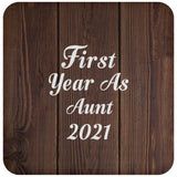 First Year As Aunt 2021 - Drink Coaster D