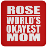 Rose World's Okayest Mom - Drink Coaster