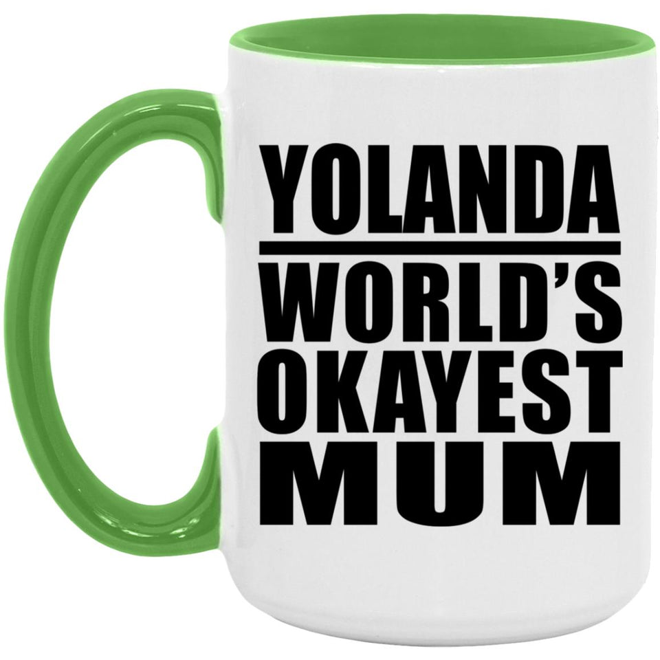 Yolanda World's Okayest Mum - 15oz Accent Mug Green