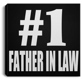 Number One #1 Father In Law - Canvas Square