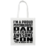 Proud Psychologist Dad Of Awesome Son - Tote Bag White