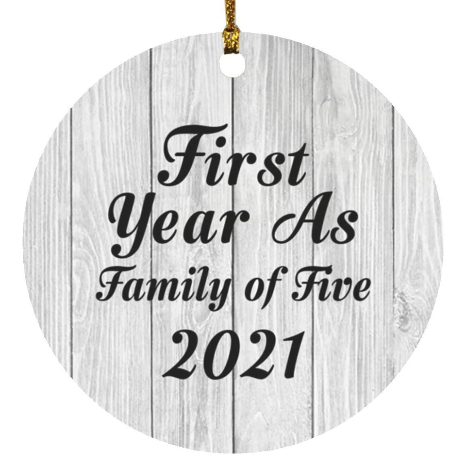 First Year As Family Of Five 2021 - Circle Ornament F