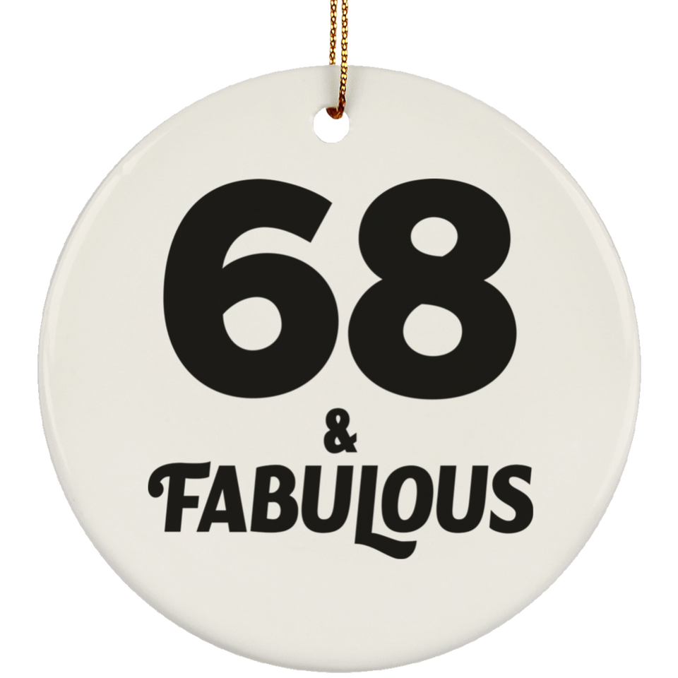 68th Birthday 68 & Fabulous - Circle Ornament