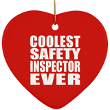 Coolest Safety Inspector Ever - Heart Ornament
