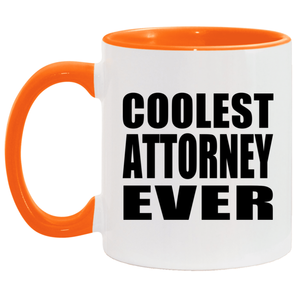 Coolest Attorney Ever - 11oz Accent Mug Orange