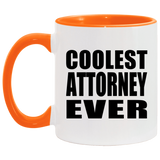 Coolest Attorney Ever - 11oz Accent Mug Orange