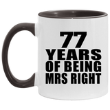 77th Anniversary 77 Years Of Being Mrs Right - 11oz Accent Mug Black