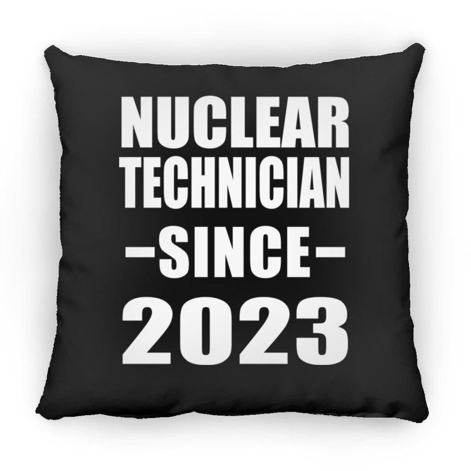 Nuclear Technician Since 2023 - Throw Pillow Black