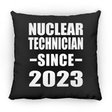 Nuclear Technician Since 2023 - Throw Pillow Black